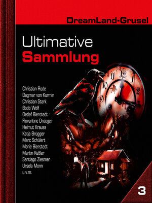 cover image of Dreamland Grusel, Ultimative Sammlung, Volume 3
